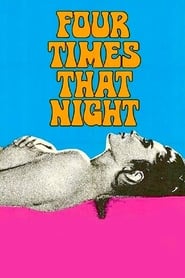 دانلود فیلم Four Times That Night 1971