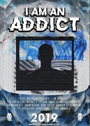 I Am an Addict 2019 (من معتادم)