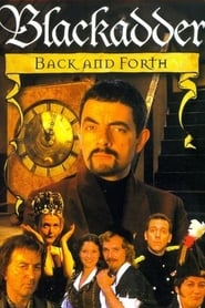 دانلود فیلم Blackadder: Back & Forth 1999