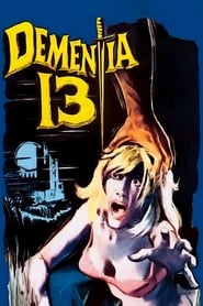 دانلود فیلم Dementia 13 1963