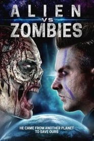 دانلود فیلم Alien Vs. Zombies 2017