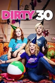 دانلود فیلم Dirty 30 2016 (کثیف 30)