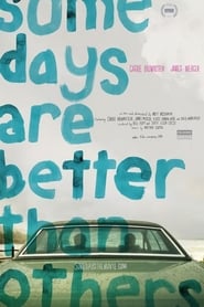 Some Days Are Better Than Others 2010