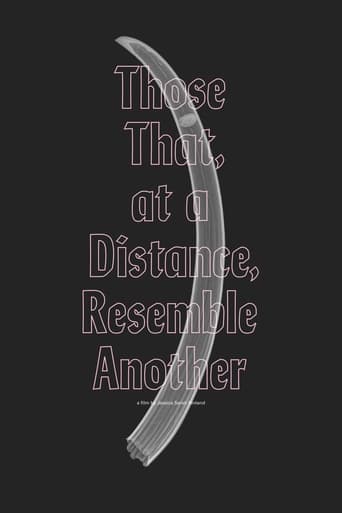 دانلود فیلم Those That, at a Distance, Resemble Another 2019