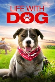 دانلود فیلم Life with Dog 2018 (زندگی با سگ)