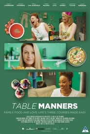 دانلود فیلم Table Manners 2018 (آداب و رسوم جدول)