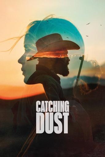 دانلود فیلم Catching Dust 2023