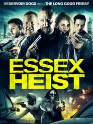 دانلود فیلم Essex Heist 2017