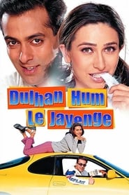 دانلود فیلم Dulhan Hum Le Jayenge 2000