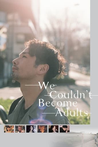 دانلود فیلم We Couldn't Become Adults 2021 (ما نمی توانستیم بالغ شویم)