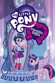 دانلود فیلم My Little Pony: Equestria Girls 2013 (پونی کوچولوی من: دختران اکوستریا)